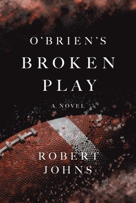 bokomslag O'Brien's Broken Play