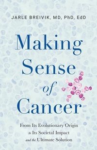 bokomslag Making Sense of Cancer