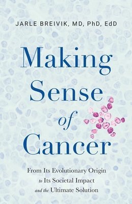 Making Sense of Cancer 1