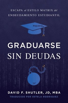 bokomslag Graduarse Sin Deudas