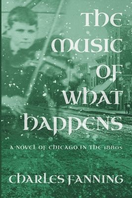 Charles Fanning - Music of What Happens, Häftad