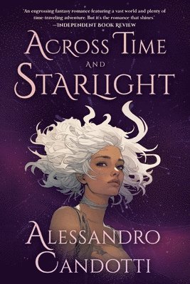Alessandro Candotti - Across Time and Starlight, Häftad