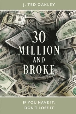 30 Million and Broke 1