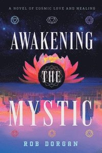 bokomslag Awakening the Mystic