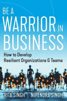 Be a Warrior in Business 1