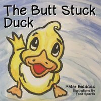 bokomslag The Butt Stuck Duck