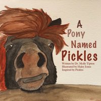 bokomslag A Pony Named Pickles