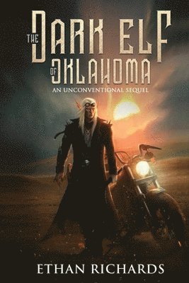 bokomslag The Dark Elf of Oklahoma - An Unconventional Sequel