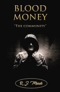 bokomslag BLOOD MONEY The community