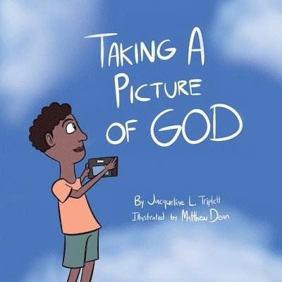 Taking A Picture of God 1