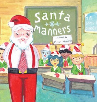 bokomslag Santa Manners - How to stay on Santa's good list every day of the year!