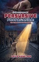 David Risselada - Psychology of Persuasive Propaganda, Häftad. Tillgänglighet: Lägg i varukorg