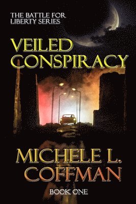 Michele L Coffman, Michele L. Coffman, L. Coffman, Michele - Veiled Conspiracy, Häftad