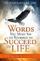 Words You Must Say to Yourself to Succeed in Life: 300 Powerful Quotes to Self 1