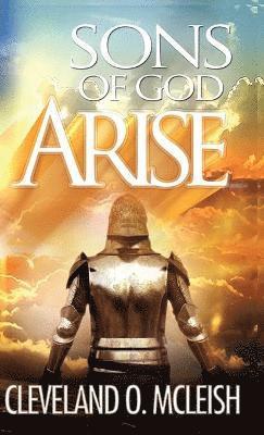 Sons Of God, Arise 1