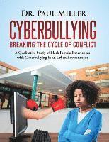 bokomslag Cyberbullying Breaking the Cycle of Conflict
