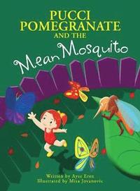 bokomslag Pucci Pomegranate and the Mean Mosquito