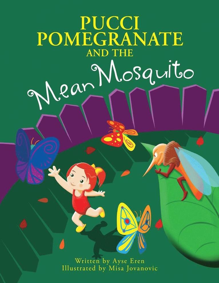 Ayse Eren - Pucci Pomegranate and the Mean Mosquito, Häftad