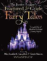 bokomslag The Justice League's Fractured 5th Grade Fairy Tales