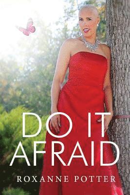 Roxanne Potter - Do It Afraid, Häftad
