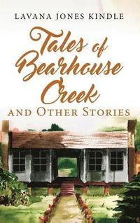 bokomslag Tales of Bearhouse Creek and Other Stories