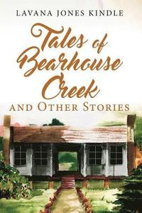 bokomslag Tales of Bearhouse Creek and Other Stories