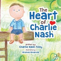 bokomslag The Heart of Charlie Nash