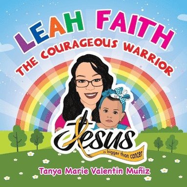 bokomslag Leah Faith: The Courageous Warrior