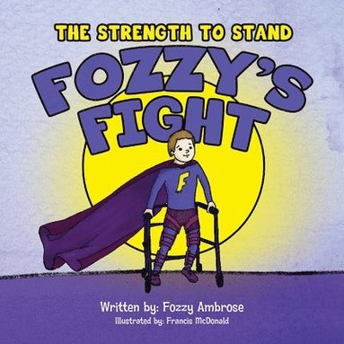 bokomslag The Strength to Stand: Fozzy's Fight