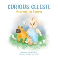 bokomslag Curious Celeste Discovers the Seasons
