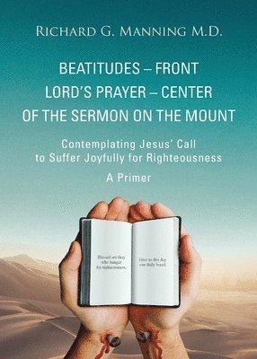 bokomslag Beatitudes - Front Lord's Prayer - Center of the Sermon on the Mount