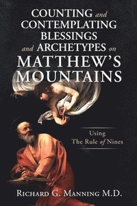 bokomslag Counting and Contemplating Blessings and Archetypes on Matthew's Mountains