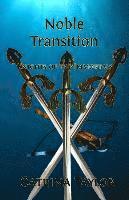 Noble Transition: Knights of the Immortals 1