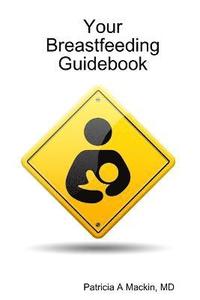 bokomslag Your Breastfeeding Guidebook
