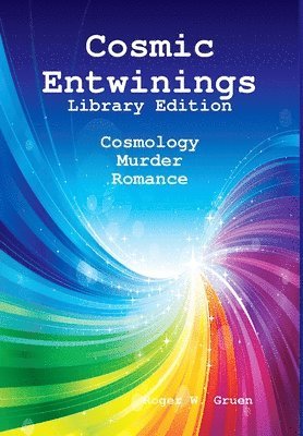 bokomslag Cosmic Entwinings, Library Edition