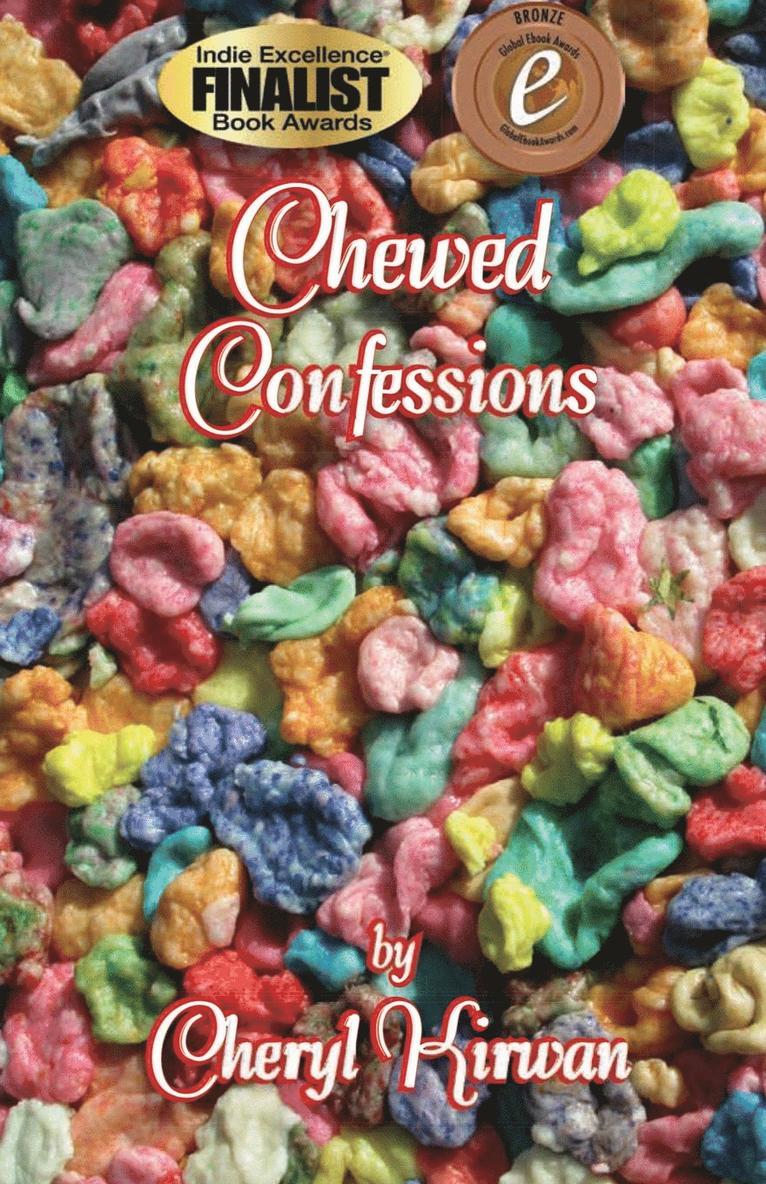 Chewed Confessions 1