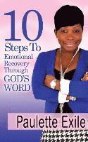 Paulette Exile - 10 Steps to Emotional Recovery Through God's Word, Häftad