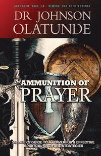 bokomslag Ammunition of Prayer