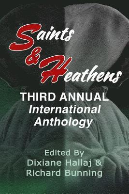 Richard Bunning - Saints & Heathens: An International Anthology, Häftad