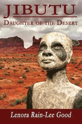 Lenora Rain Good - Jibutu: Daughter of the Desert, Häftad
