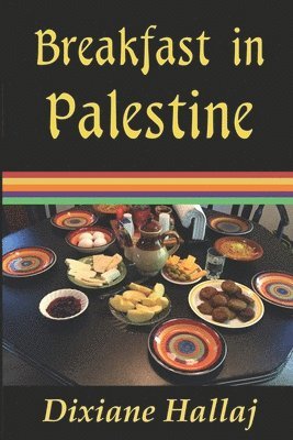 Breakfast in Palestine 1