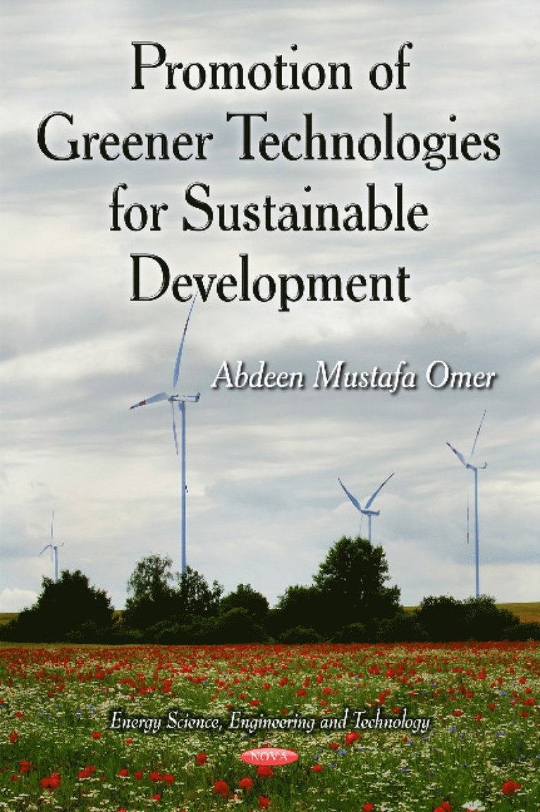 Abdeen Mustafa Omer - Promotion of Greener Technologies for Sustainable Development, Inbunden
