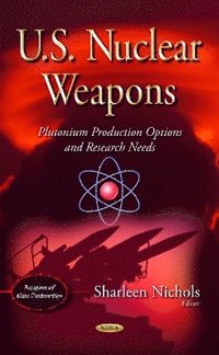 bokomslag U.S. Nuclear Weapons