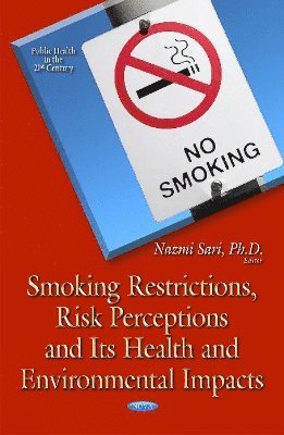 bokomslag Smoking Restrictions, Risk Perceptions and Its Health and Environmental Impacts