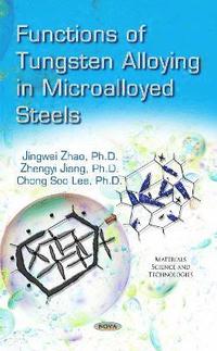 bokomslag Functions of Tungsten Alloying in Microalloyed Steels