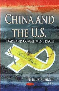 bokomslag China & the U.S.
