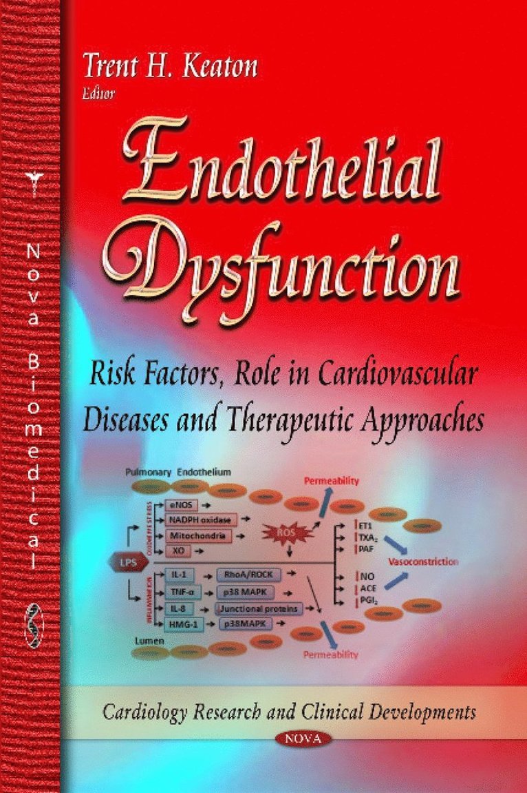 Trent H Keaton - Endothelial Dysfunction, Inbunden
