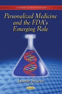 bokomslag Personalized Medicine & the FDA's Emerging Role