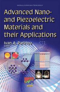 bokomslag Advanced Nano- and Piezoelectric Materials and their Applications