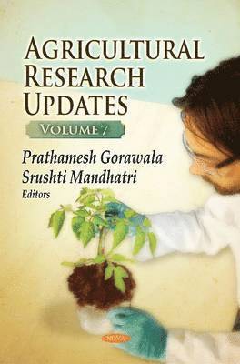 bokomslag Agricultural Research Updates. Volume 7
